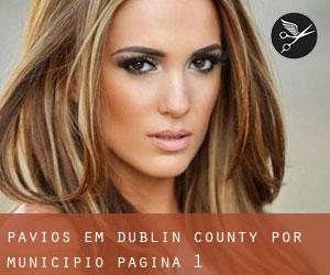 Pavios em Dublin County por município - página 1