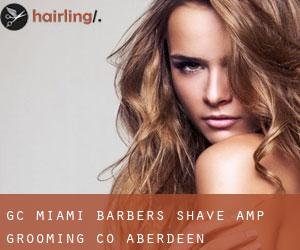 GC Miami Barbers Shave & Grooming Co (Aberdeen)
